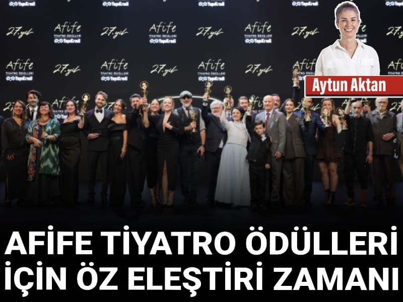 afife tiyatro odulleri icin oz elestiri zamani 1FzwOHC6.jpg