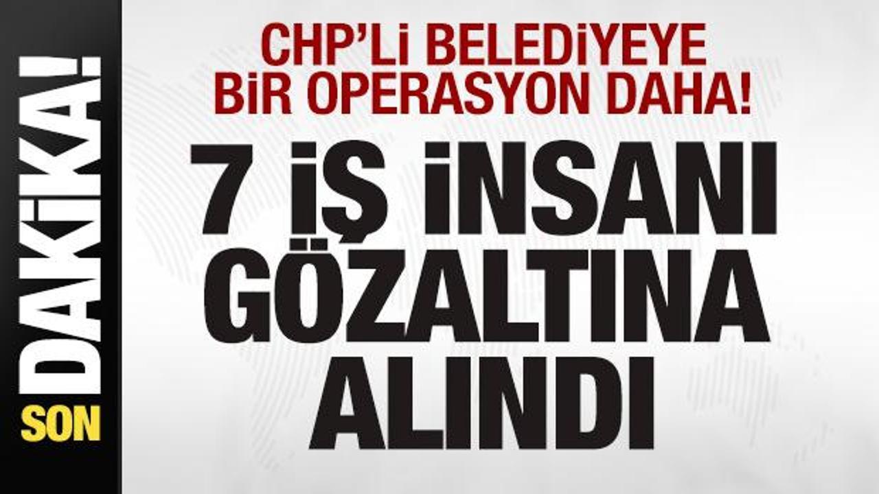 chpli belediyeye bir operasyon daha 7 is insani gozaltina alindi GILvprgw.jpg