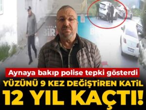 yuzunu-9-kez-degistiren-katil-12-yil-kacti-aynaya-bakip-polise-tepki-gosterdi-6FqOsUZj